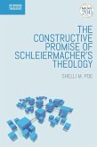 The Constructive Promise of Schleiermacher's Theology (eBook, PDF)