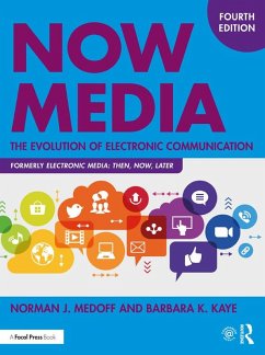 Now Media (eBook, PDF) - Medoff, Norman J.; Kaye, Barbara K.