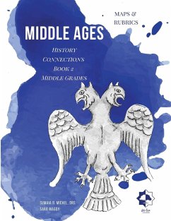 Middle Grades Middle Ages - Maps & Rubrics - B. Michel, Sumaia; Magdy, Sara