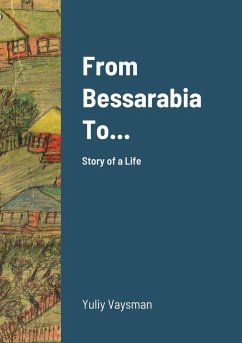 From Bessarabia To... - Vaysman, Yuliy; Romm, Ella