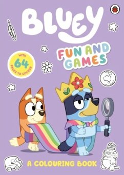 Bluey: Fun and Games: A Colouring Book - Bluey