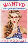 WANTED: Emma Jean, Heartbreak Queen (Buck Off Ranch, #2) (eBook, ePUB) WANTED: Emma Jean, Heartbreak Queen (Buck Off Ranch, #2) (eBook, ePUB)