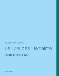 Le livre des Je t'aime (eBook, ePUB) - Humbert, Olivier Gabriel