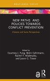 New Paths and Policies towards Conflict Prevention (eBook, ePUB)