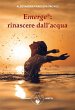 Emerge®: rinascere dall'acqua (eBook,... - Bild 1