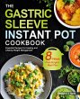 The Gastric Sleeve Instant Pot Cookbook - Bild 1