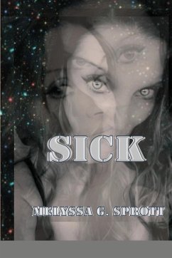 Sick - Sprott, Melyssa G.