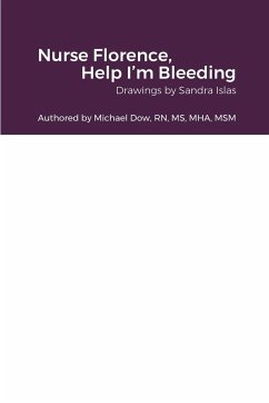 Nurse Florence, Help I'm Bleeding - Dow, Michael