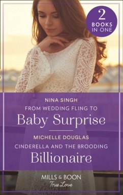 Cover From Wedding Fling To Baby Surprise / Cinderella And The Brooding Billionaire