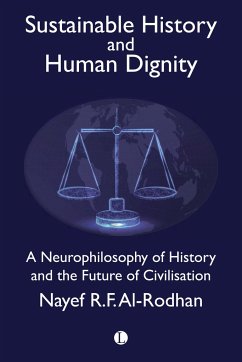 Sustainable History and Human Dignity - Al-Rodhan, Nayef R. F.