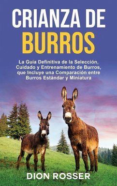 Crianza de Burros - Rosser, Dion