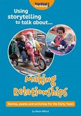 Using storytelling to talk about...Making Relationships