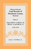 Abstracts from the Land Records of Dorchester County, Maryland, Volume C