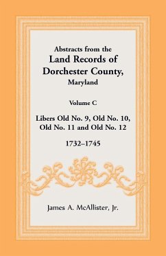 Abstracts from the Land Records of Dorchester County, Maryland, Volume C - McAllister, James