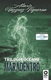 Trilogía Océano. Maradentro (eBook, ePUB)