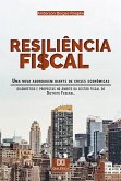 Resiliência Fiscal : uma nova abordagem diante de crises econômicas (eBook, ePUB)