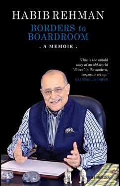 Borders to Boardroom: A Memoir (eBook, ePUB) - Rehman, Habib