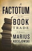 A Factotum in the Book Trade (eBook, ePUB)