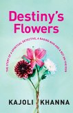 Destiny's Flowers (eBook, ePUB)