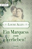 Ein Marquess zum Verlieben! (eBook, ePUB)
