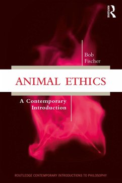 Animal Ethics (eBook, PDF) - Fischer, Bob