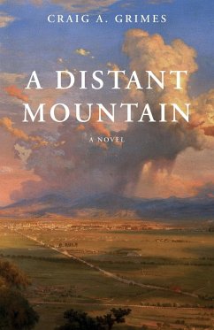 A Distant Mountain - Grimes, Craig A.