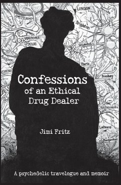 Confessions of an Ethical Drug Dealer - Fritz, Jimi