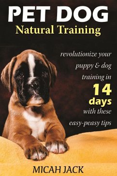 Pet Dog Natural Training - Jack, Micah