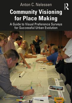 Community Visioning for Place Making - Nelessen, Anton C.