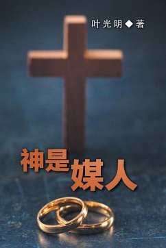 God is a Matchmaker - CHINESE