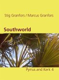 Southworld Pyrrus and Kerk 4 (eBook, ePUB) Southworld Pyrrus and Kerk 4 (eBook, ePUB)