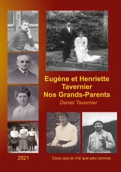 Eugène et Henriette Tavernier nos Grands-Parents (eBook, ePUB) - Tavernier, Daniel