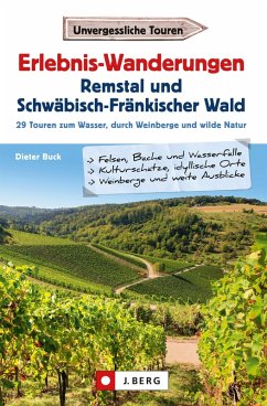 Erlebnis-Wanderungen Remstal und Schwäbisch-Fränkischer Wald (eBook, ePUB) - Buck, Dieter