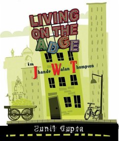 Living on the 'Adge' in Jhande Walan Thompson (eBook, ePUB) - Gupta, Sunil