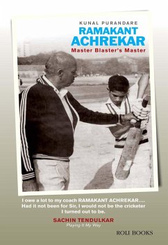 Ramakant Achrekar: Master Blaster's Master (eBook, ePUB) - Purandare, Kunal
