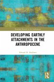 Developing Earthly Attachments in the Anthropocene (eBook, PDF)