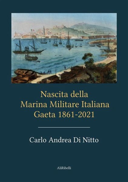 Nascita della Marina Militare Italiana (eBook, ePUB)