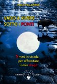 Vado a vivere sotto i ponti (eBook, ePUB)