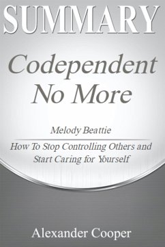 Summary of Codependent No More (eBook, ePUB) - Cooper, Alexander