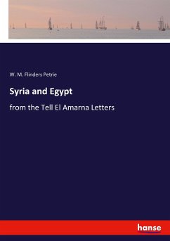 Syria and Egypt - Flinders Petrie, W. M.