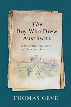 The Boy Who Drew Auschwitz - Geve, Thomas