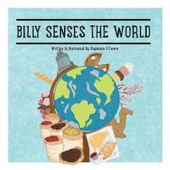 Billy Senses The World - O'Connor, Stephanie