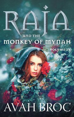 Raja and the Monkey of Mynah - Broc, Avah