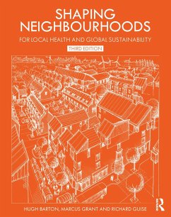 Shaping Neighbourhoods - Barton, Hugh; Grant, Marcus; Guise, Richard