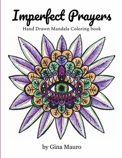 Imperfect Prayers - Hand Drawn Mandala Coloring Book - Mauro, Gina