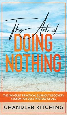 The Art of Doing Nothing - Kitching, Chandler