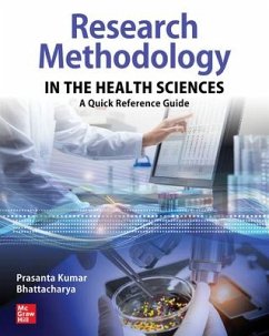 Research Methodology in the Health Sciences: A Quick Reference Guide - Bhattacharya, Prasanta Kumar