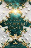 Märchenhaft erwählt / Märchenhaft Bd.1 (eBook, ePUB)
