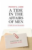 A Tide in the Affairs of Men: A Public Servant Remembers (eBook, ePUB)