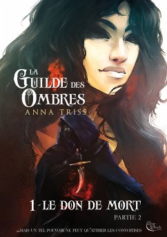 La Guilde des Ombres - Tome 1 (eBook, ePUB) - Triss, Anna